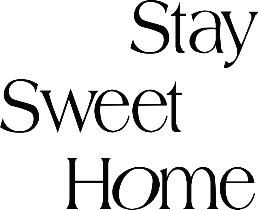 Stay Sweet Home